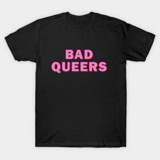 Bad Queers Logo T-Shirt